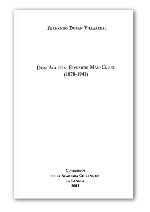 cuadernos-fernado duran villarreal- don agustin edwars mac-clure 1878-1941